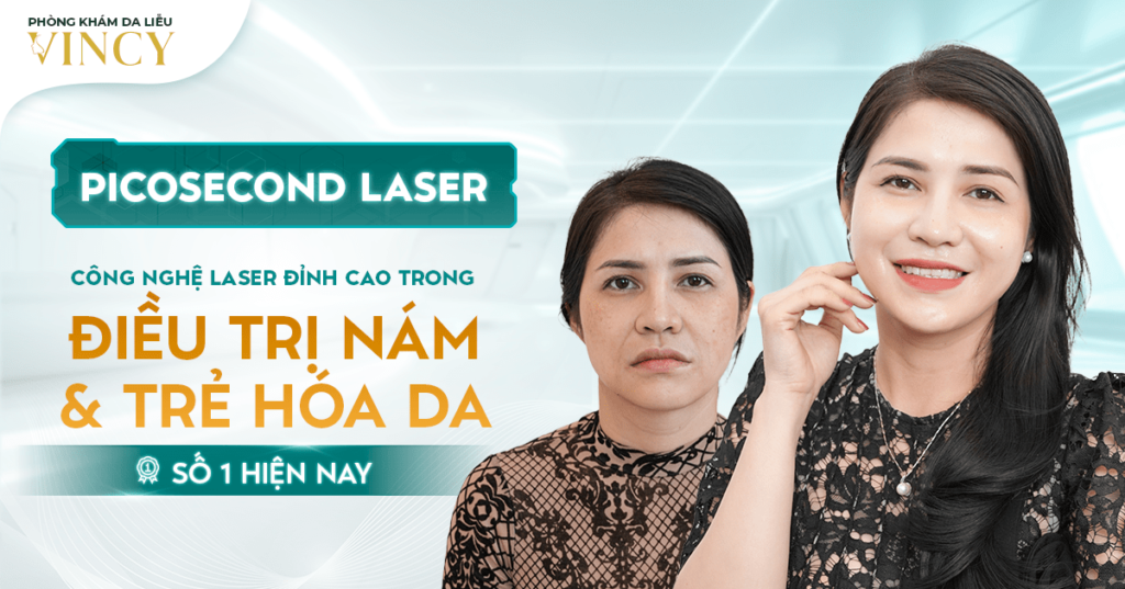 PICOSECOND LASER – CONG NGHE LASER DINH CAO TRONG DIEU TRI NAM TRE HOA DA